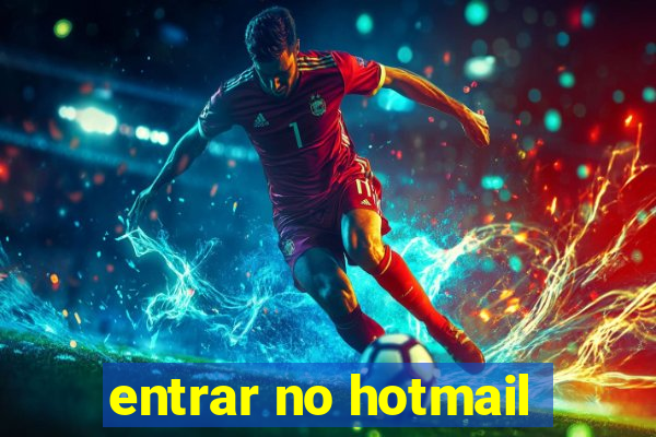 entrar no hotmail